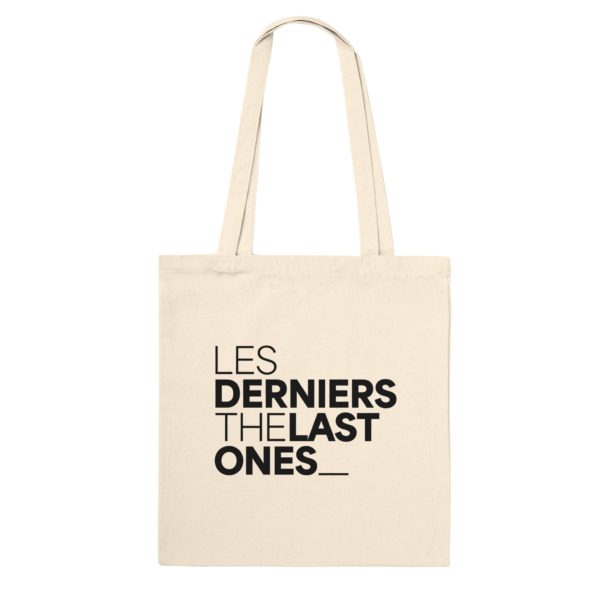 Premium Tote Bag Les Derniers - The last Ones